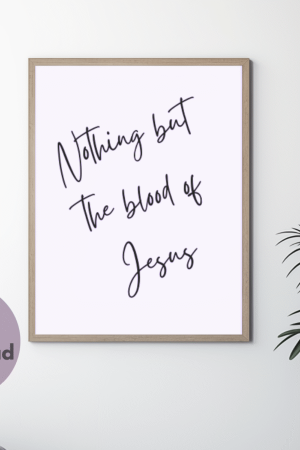 Nothing But the Blood of Jesus Wall Art
